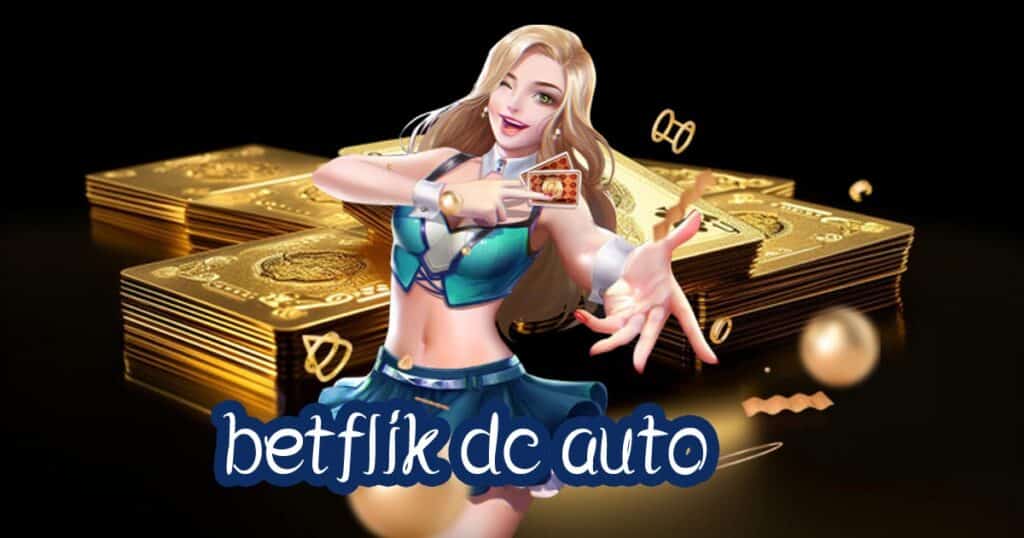 betflik dc auto